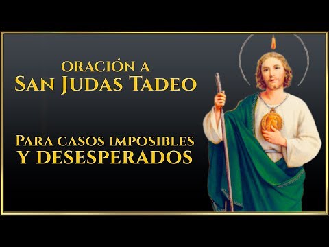 Oración a San Judas Tadeo para  Casos imposibles y Desesperados